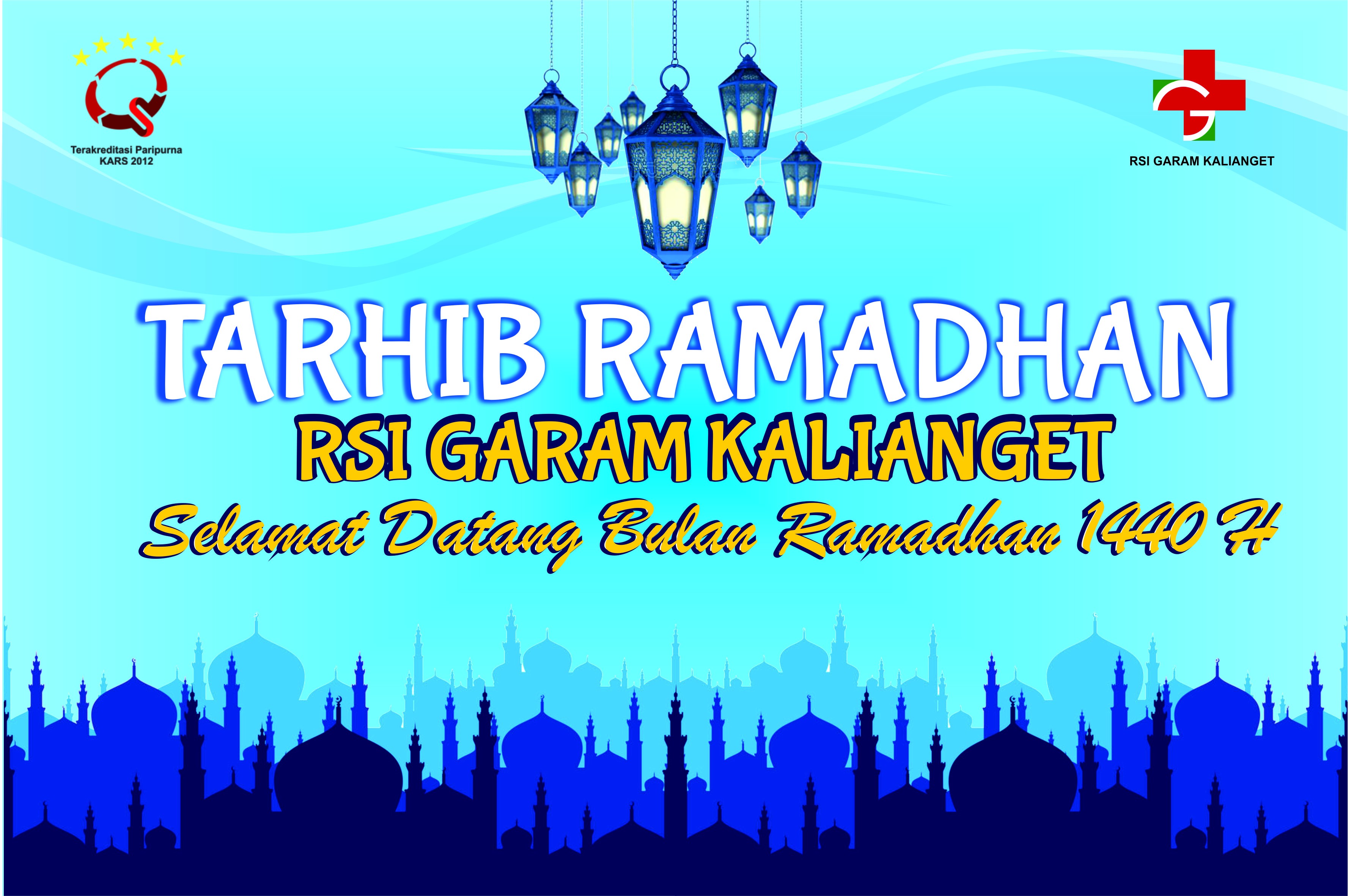 Tarhib Ramadhan - RSI Garam Kalianget Menyambut Bulan Ramadhan 1440 H