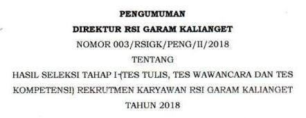 HASIL SELEKSI TAHAP (TEST TULIS,WAWANCARA DAN TEST KOMPETENSI)  REKRUTMEN RSI GARAM KALIANGET TAHUN 
