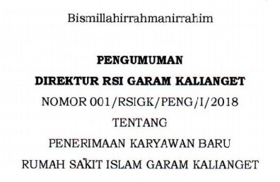 PENERIMAAN KARYAWAN BARU RSI GARAM KALIANGET TAHUN 2018
